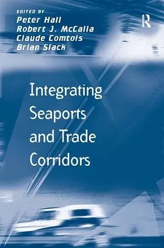 Integrating Seaports and Trade Corridors cover