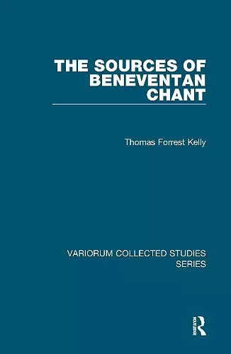 The Sources of Beneventan Chant cover