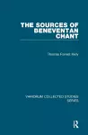 The Sources of Beneventan Chant cover