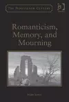 Romanticism, Memory, and Mourning cover