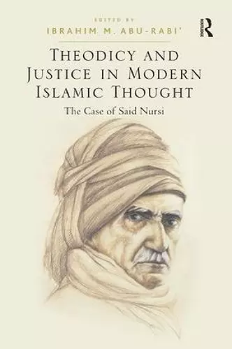 Theodicy and Justice in Modern Islamic Thought cover