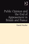 Public Opinion and the End of Appeasement in Britain and France cover