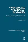 From the Old Academy to Later Neo-Platonism cover