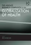 The Ashgate Research Companion to the Globalization of Health cover