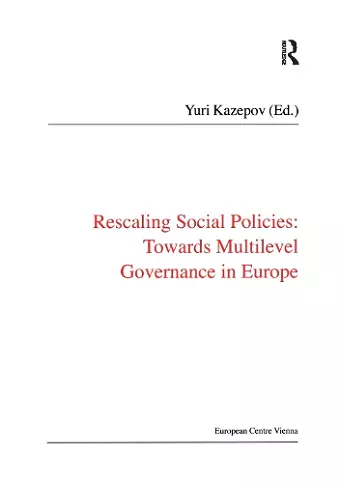 Rescaling Social Policies towards Multilevel Governance in Europe cover