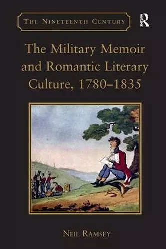 The Military Memoir and Romantic Literary Culture, 1780–1835 cover