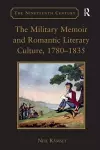 The Military Memoir and Romantic Literary Culture, 1780�1835 cover