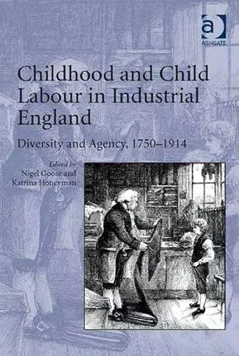 Childhood and Child Labour in Industrial England cover