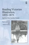 Reading Victorian Illustration, 1855-1875 cover