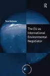 The EU as International Environmental Negotiator cover