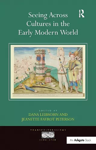 Seeing Across Cultures in the Early Modern World cover