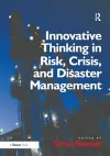 Innovative Thinking in Risk, Crisis, and Disaster Management cover