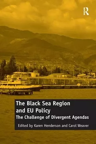 The Black Sea Region and EU Policy cover