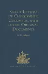 Select Letters of Christopher Columbus, with other Original Documents, relating to his Four Voyages to the New World cover