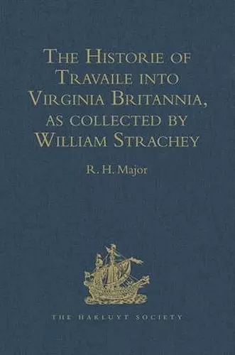 The Historie of Travaile into Virginia Britannia cover