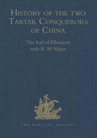 History of the two Tartar Conquerors of China, including the two Journeys into Tartary of Father Ferdinand Verbiest in the Suite of the Emperor Kang-hi cover