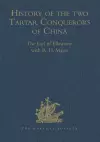 History of the two Tartar Conquerors of China, including the two Journeys into Tartary of Father Ferdinand Verbiest in the Suite of the Emperor Kang-hi cover