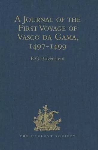 A Journal of the First Voyage of Vasco da Gama, 1497-1499 cover