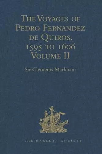 The Voyages of Pedro Fernandez de Quiros, 1595 to 1606 cover