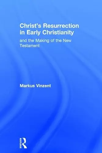 Christ's Resurrection in Early Christianity cover