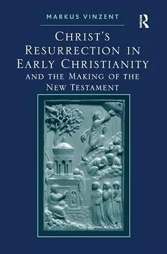 Christ's Resurrection in Early Christianity cover