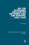 On the Economic Encounter Between Asia and Europe, 1500-1800 cover