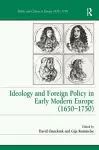 Ideology and Foreign Policy in Early Modern Europe (1650-1750) cover