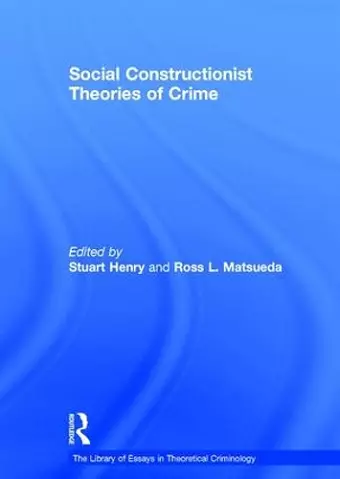 Social Constructionist Theories of Crime cover