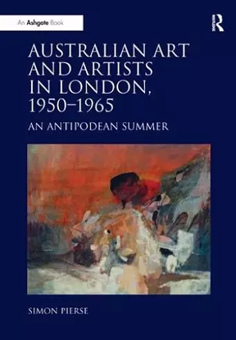 Australian Art and Artists in London, 1950-1965 cover
