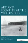 Art and Identity at the Water's Edge cover