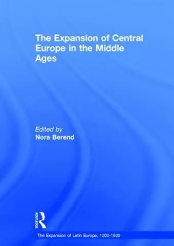 The Expansion of Central Europe in the Middle Ages cover