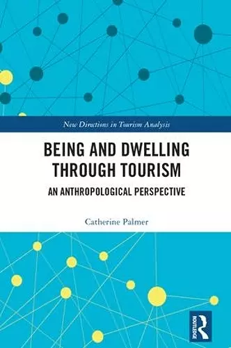 Being and Dwelling through Tourism cover