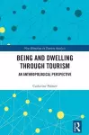 Being and Dwelling through Tourism cover