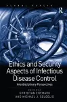 Ethics and Security Aspects of Infectious Disease Control cover