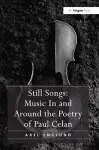 Still Songs: Music In and Around the Poetry of Paul Celan cover