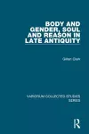 Body and Gender, Soul and Reason in Late Antiquity cover