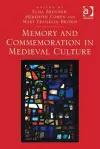 Memory and Commemoration in Medieval Culture cover
