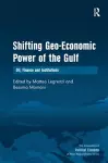 Shifting Geo-Economic Power of the Gulf cover