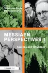 Messiaen Perspectives 1: Sources and Influences cover