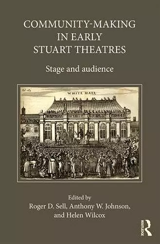 Community-Making in Early Stuart Theatres cover