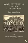 Community-Making in Early Stuart Theatres cover