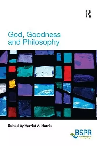 God, Goodness and Philosophy cover