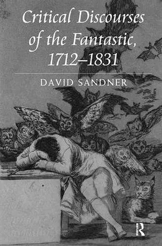 Critical Discourses of the Fantastic, 1712-1831 cover