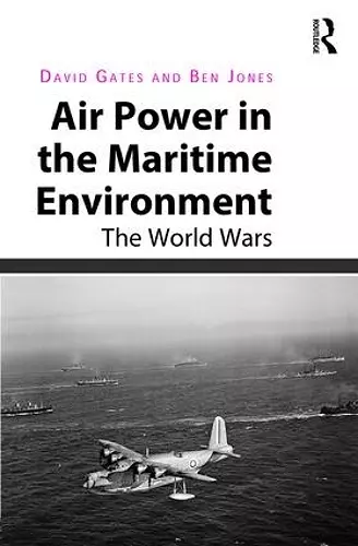 Air Power in the Maritime Environment cover