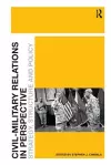 Civil-Military Relations in Perspective cover