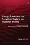 Energy, Governance and Security in Thailand and Myanmar (Burma) cover