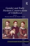 Gender and Early Modern Constructions of Childhood cover