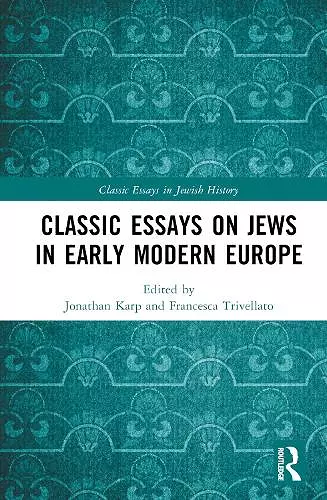 Classic Essays on Jews in Early Modern Europe cover