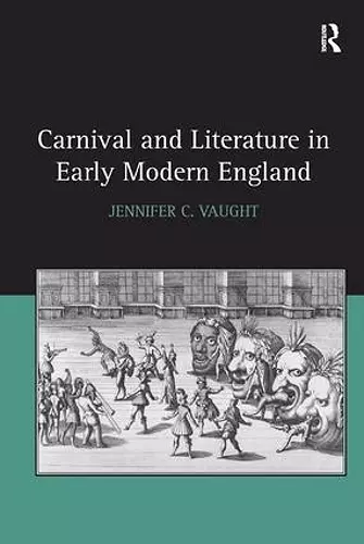 Carnival and Literature in Early Modern England cover