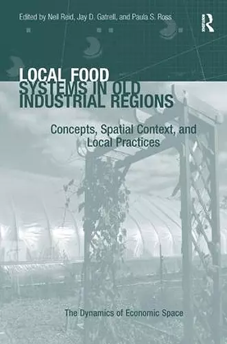 Local Food Systems in Old Industrial Regions cover